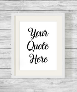 Bespoke Personalised Custom Quote Typography Print