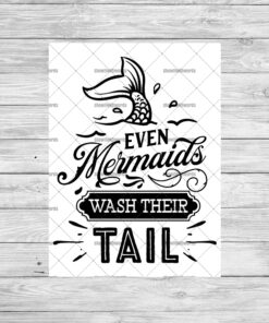 Even Mermaids Wash Their Tails Funny Humour Home Print
