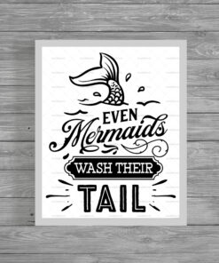 Even Mermaids Wash Their Tails Funny Humour Home Print