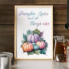 Pumpkin Spice and all things nice Autumn Poster Print in Pastel colours